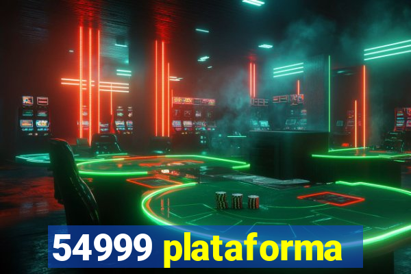 54999 plataforma